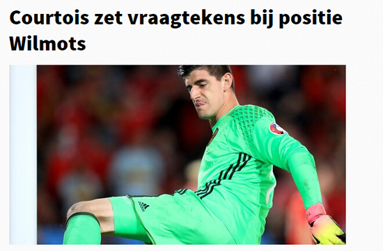 内讧升级!比利时门神受辱暴怒 暗示主帅赶紧下课